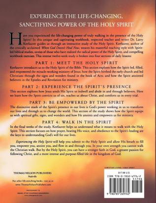 Experiencing the Holy Spirit: Transformed by His Presence - A Twelve-Week Interactive Workbook