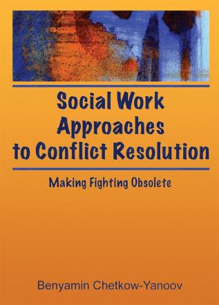 Social Work Approaches to Conflict Resolution