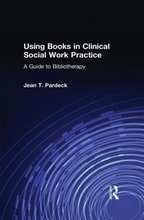 Using Books in Clinical Social Work Practice