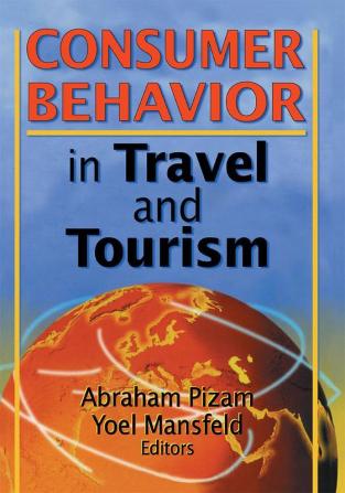 Consumer Behavior in Travel and Tourism