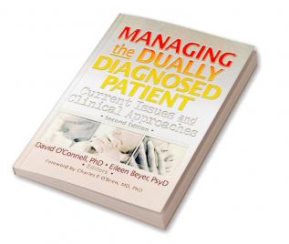 Managing the Dually Diagnosed Patient