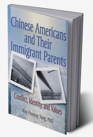 Chinese Americans and Their Immigrant Parents