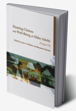 Housing Choices and Well-Being of Older Adults