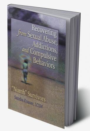 Recovering from Sexual Abuse Addictions and Compulsive Behaviors