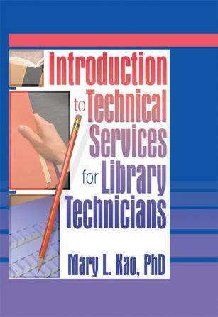 Introduction to Technical Services for Library Technicians