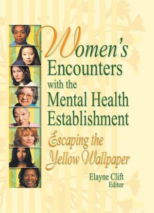 Women's Encounters with the Mental Health Establishment