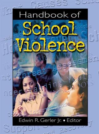 Handbook of School Violence