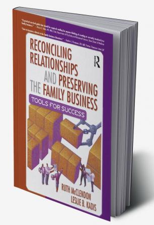 Reconciling Relationships and Preserving the Family Business