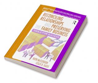 Reconciling Relationships and Preserving the Family Business