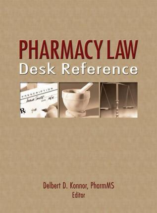 Pharmacy Law Desk Reference