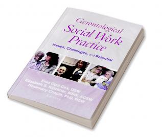 Gerontological Social Work Practice