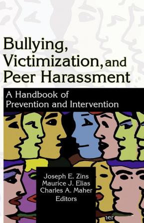 Bullying, Victimization, and Peer Harassment