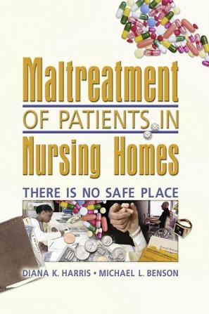 Maltreatment of Patients in Nursing Homes