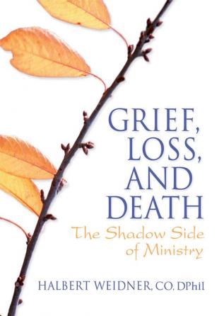 Grief Loss and Death