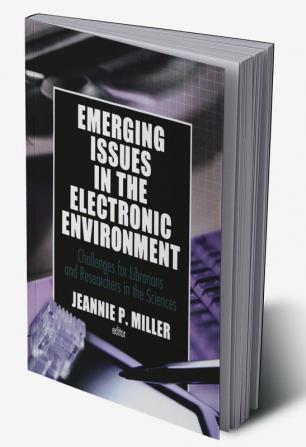 Emerging Issues in the Electronic Environment