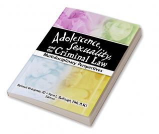 Adolescence Sexuality and the Criminal Law