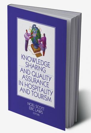 Knowledge Sharing and Quality Assurance in Hospitality and Tourism