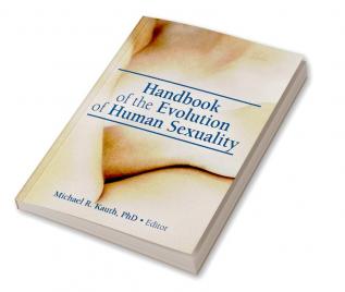 Handbook of the Evolution of Human Sexuality