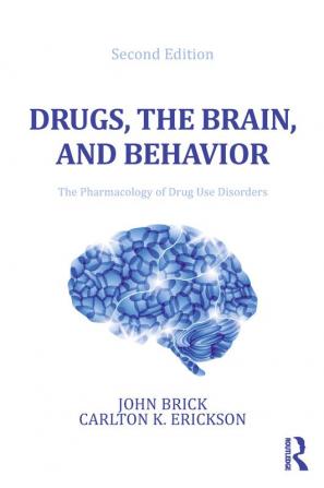 DRUGS THE BRAIN AND BEHAVIOR