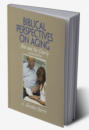 Biblical Perspectives on Aging