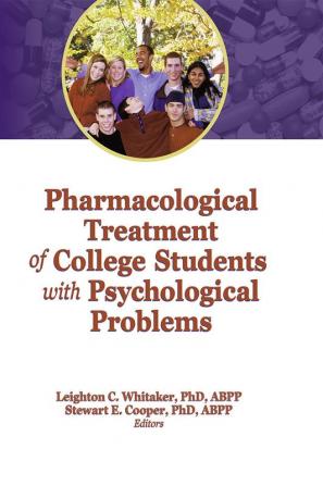 Pharmacological Treatment of College Students with Psychological Problems