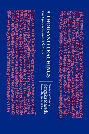 A Thousand Teachings: The Upadeśasāhasrī of Śaṅkara