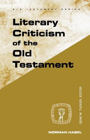 Literary Criticism of the Old Testament (Guides to Biblical Scholarship Old Testament)