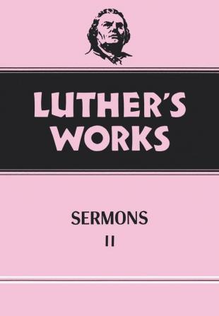 Luther's Works Volume 52