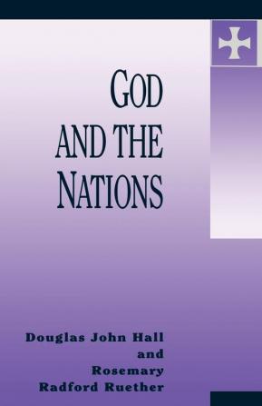 God and the Nations (Hein/Fry Lectures)