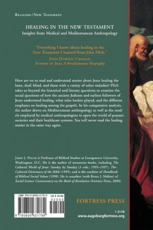 Healing in the New Testament: Insights from Medical and Mediterranean Anthropology