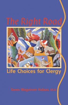 The Right Road: Life Choices for Clergy (Prisms)