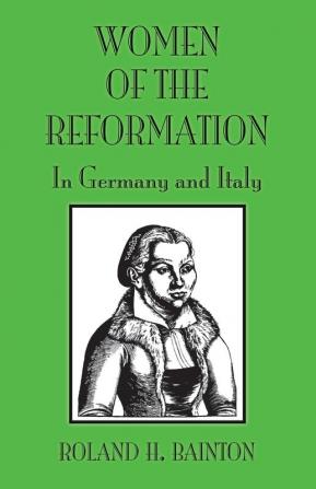 Women Reformation Germany and: In Germany and Italy