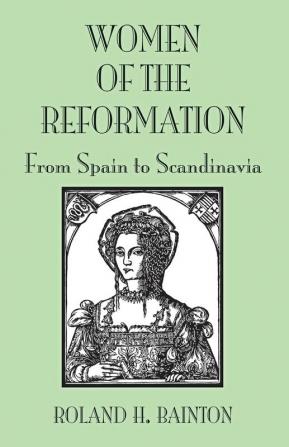 Women Reformation Spain Scandi: From Spain to Scandinavia