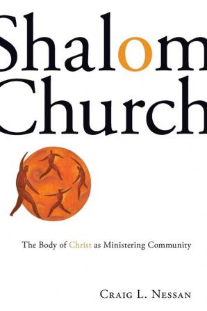 Shalom Church: The Body of Christ as Ministering Community (Prisms)