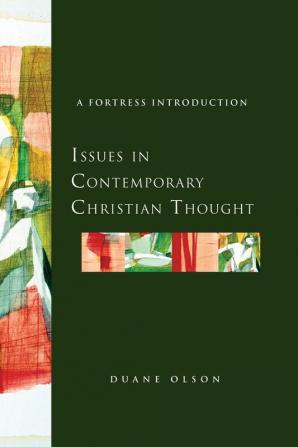 Issues in Contemporary Christian Thought: A Fortress Introduction (Fortress Introductions)