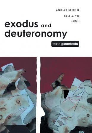 Exodus and Deuteronomy: Texts @ Contexts series (Texts and Contexts)