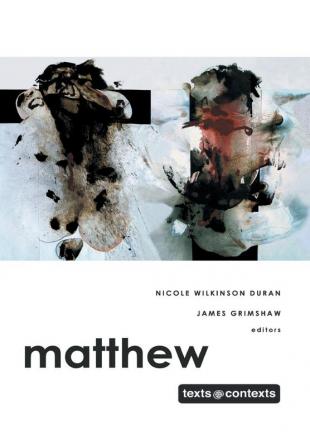 Matthew: Texts @ Contexts series