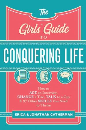 Girls' Guide to Conquering Life