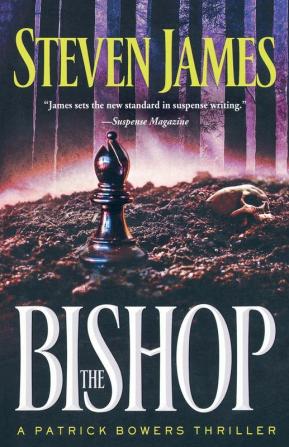 The Bishop - A Patrick Bowers Thriller: 4 (The Bowers Files)