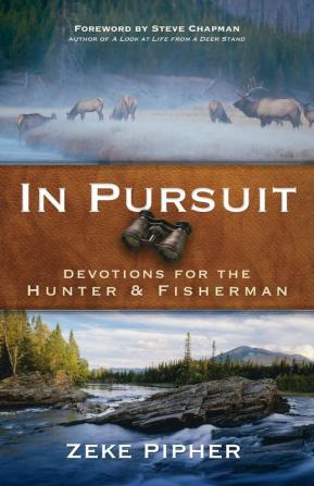 In Pursuit - Devotions for the Hunter and Fisherman