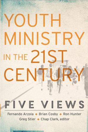 Youth Ministry in the 21st Century - Five Views (Youth Family and Culture)