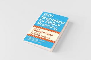 1500 Illustrations for Biblical Preaching