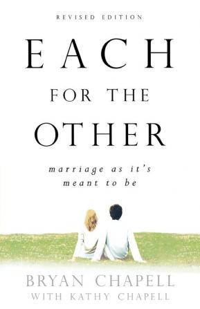 Each for the Other - Marriage as It`s Meant to Be