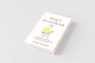Don't Overthink It