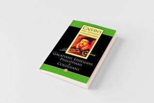 The Epistles of Paul the Apostle to the Galatians Ephesians Philippians and Colossians