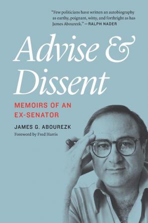 Advise and Dissent: Memoirs of an Ex-Senator