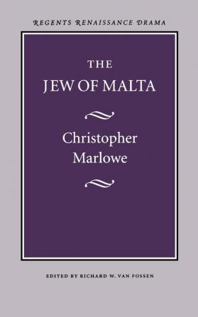 The Jew of Malta (Regents Renaissance Drama Series)