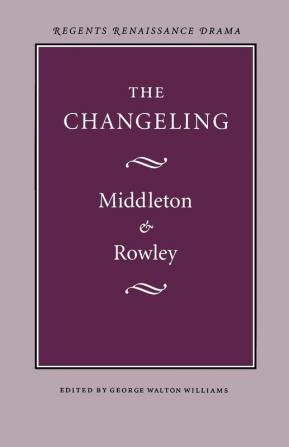 The Changeling (Regents Renaissance Drama Series)