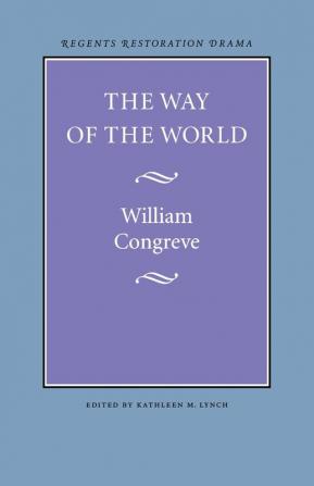 The Way of the World (Regents Restoration Drama)