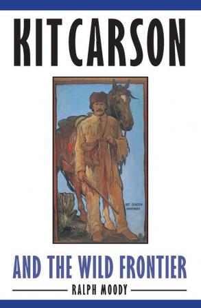 Kit Carson and the Wild Frontier